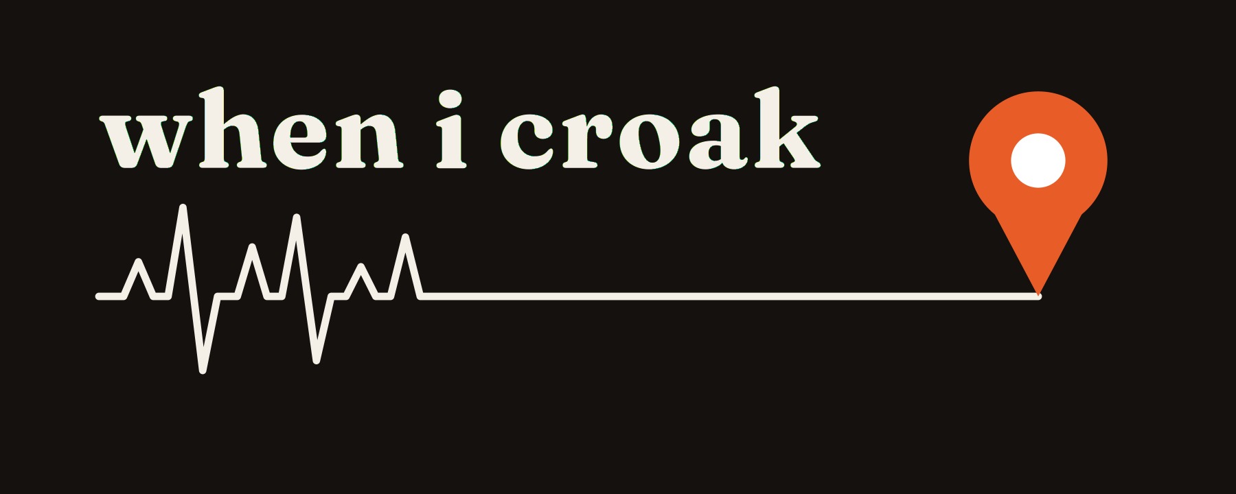When I Croak